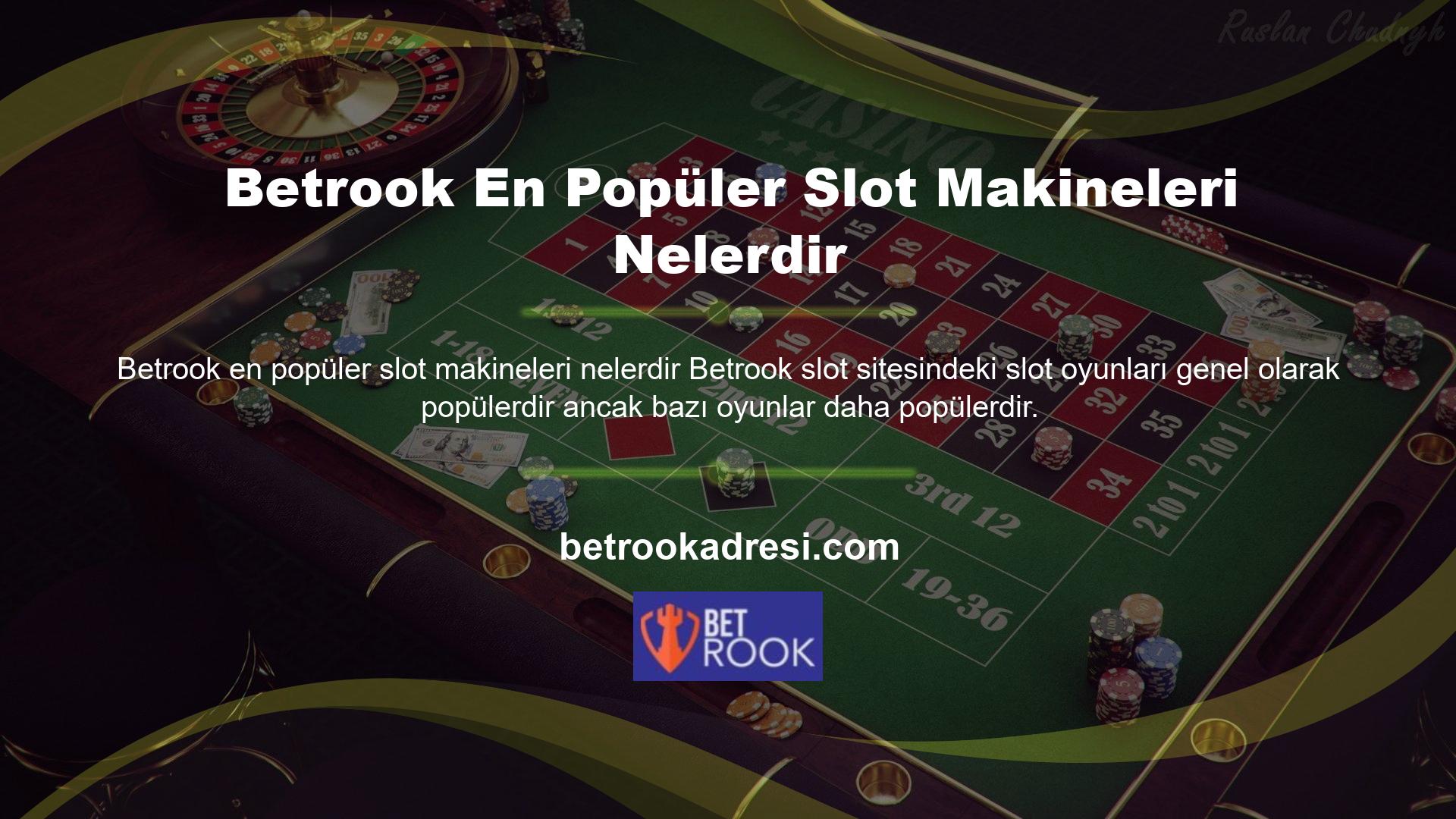 Betrook web sitesindeki popüler slot makineleri